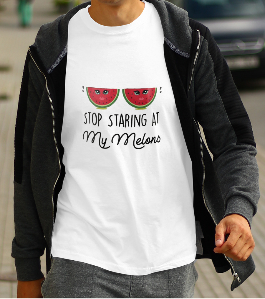 Stop Staring At My Melons Funny Watermelon Eyes T-Shirt
