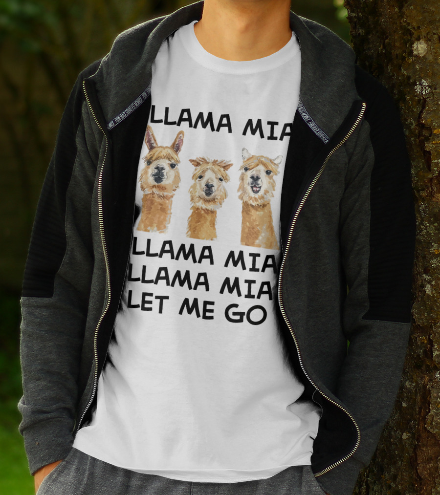 Llama Mia Llama Mia Let ME Go With Three Llamas T-Shirt
