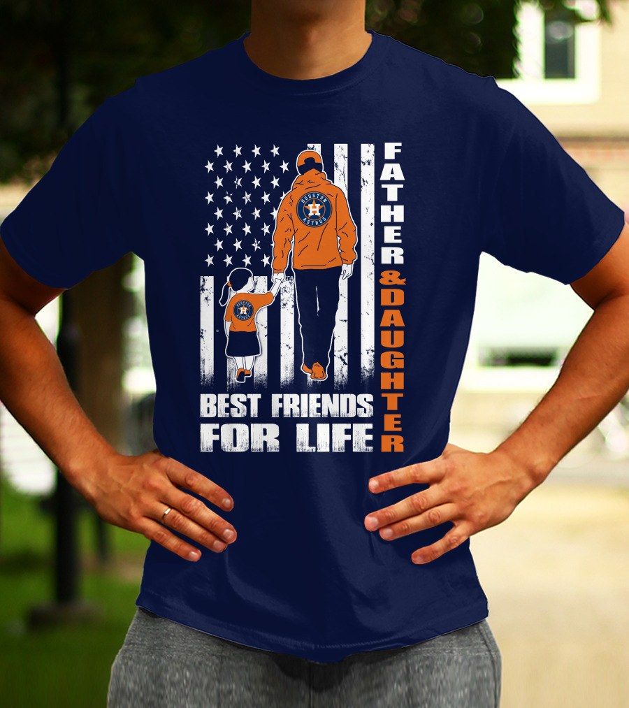 Father And Daughter Best Friends For Life Astros Fan With American Flag Background T-Shirt