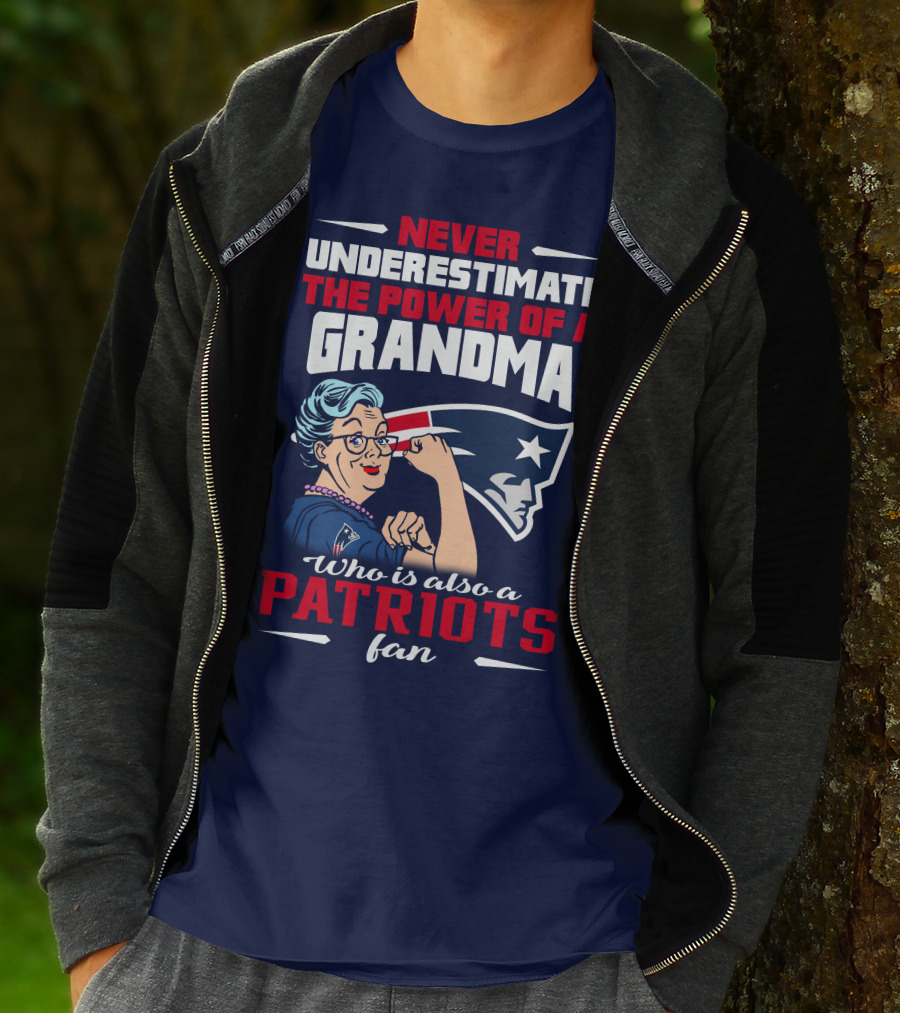 Never Underestimate The Power Of A Grandma Who Is Also A Patriots Fan T-Shirt