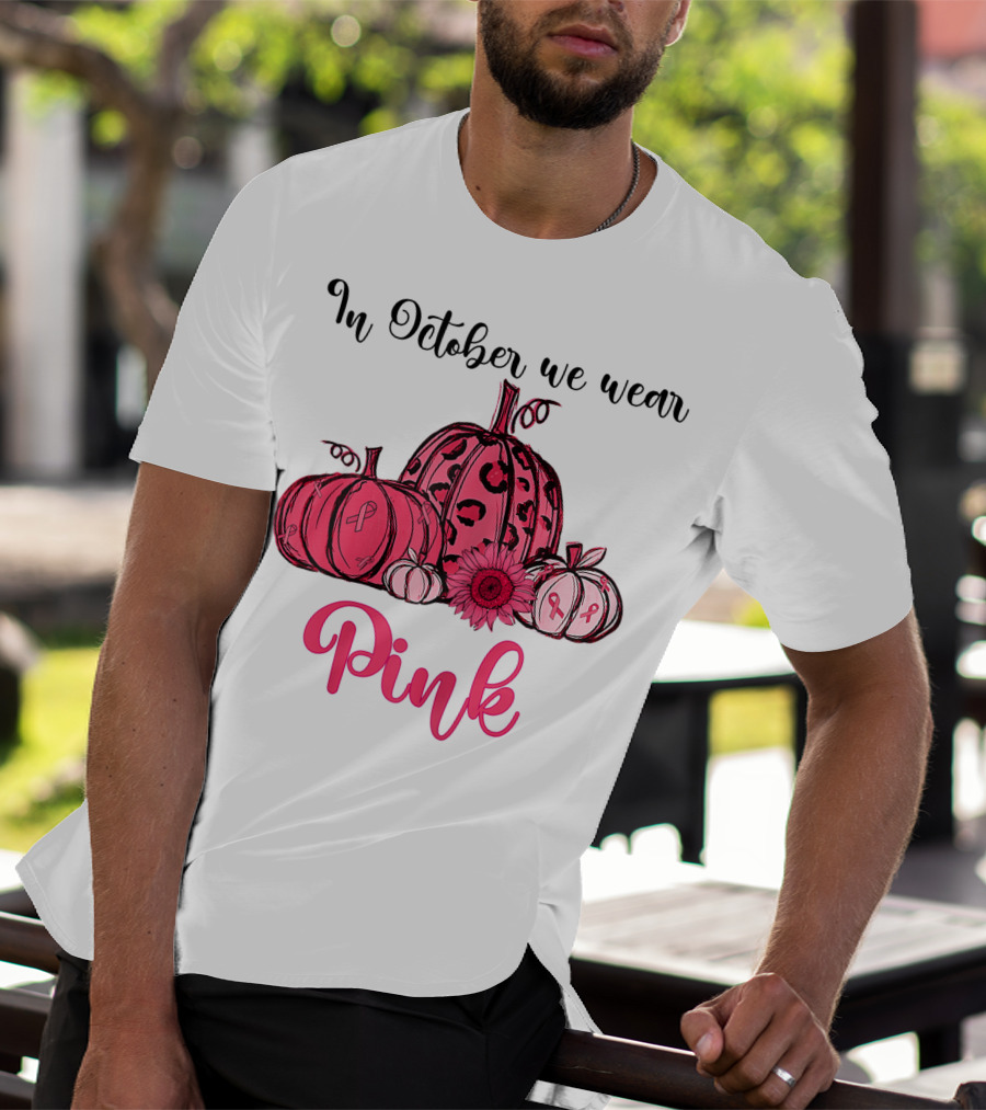 In October We Wear Pink Pumpkin Breast Cancer Awareness Halloween T-Shirt