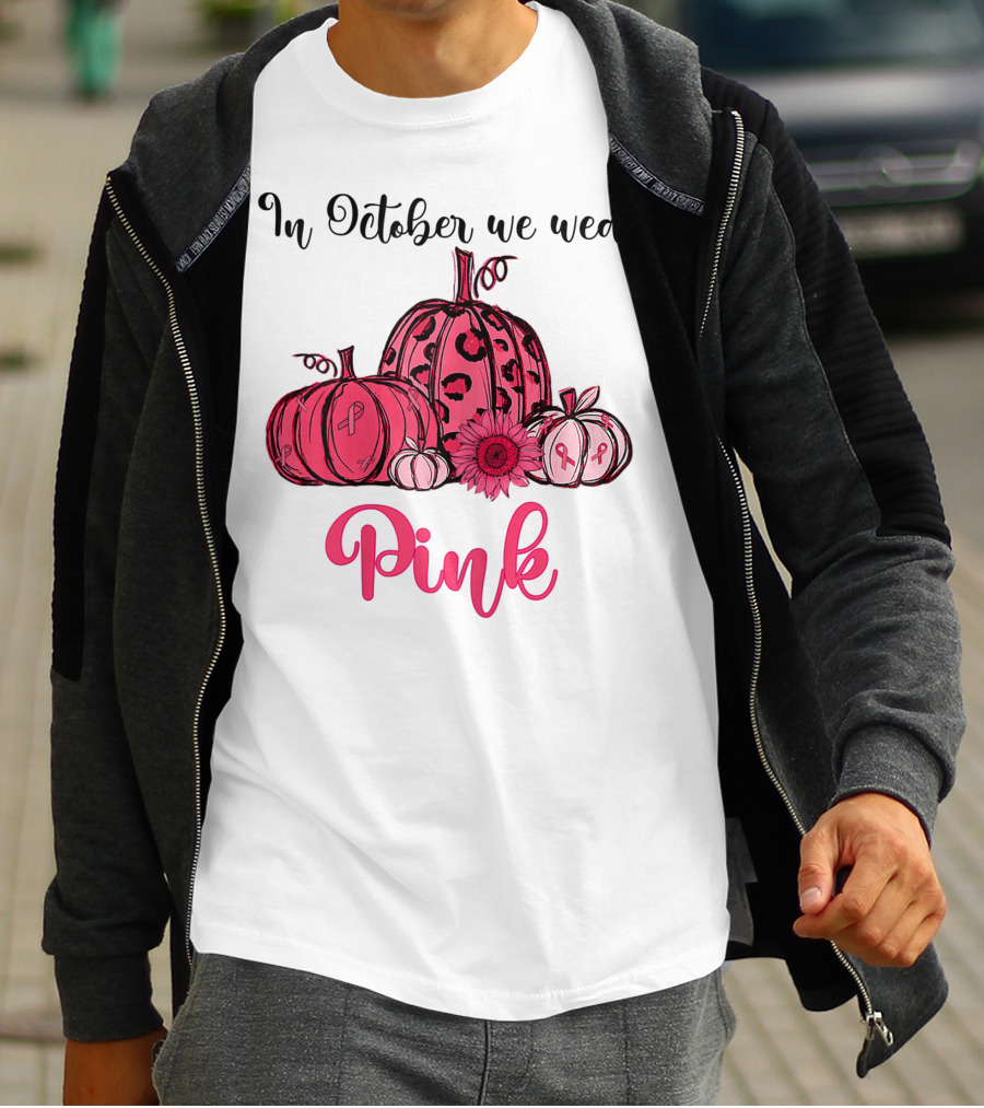 In October We Wear Pink Pumpkin Breast Cancer Awareness Halloween T-Shirt