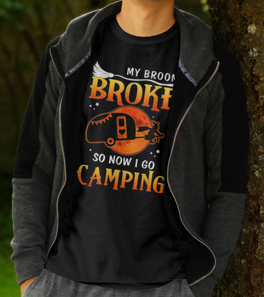 My Broom Broke So Now I Go Camping Halloween Holiday Moon Witch Camper T-Shirt