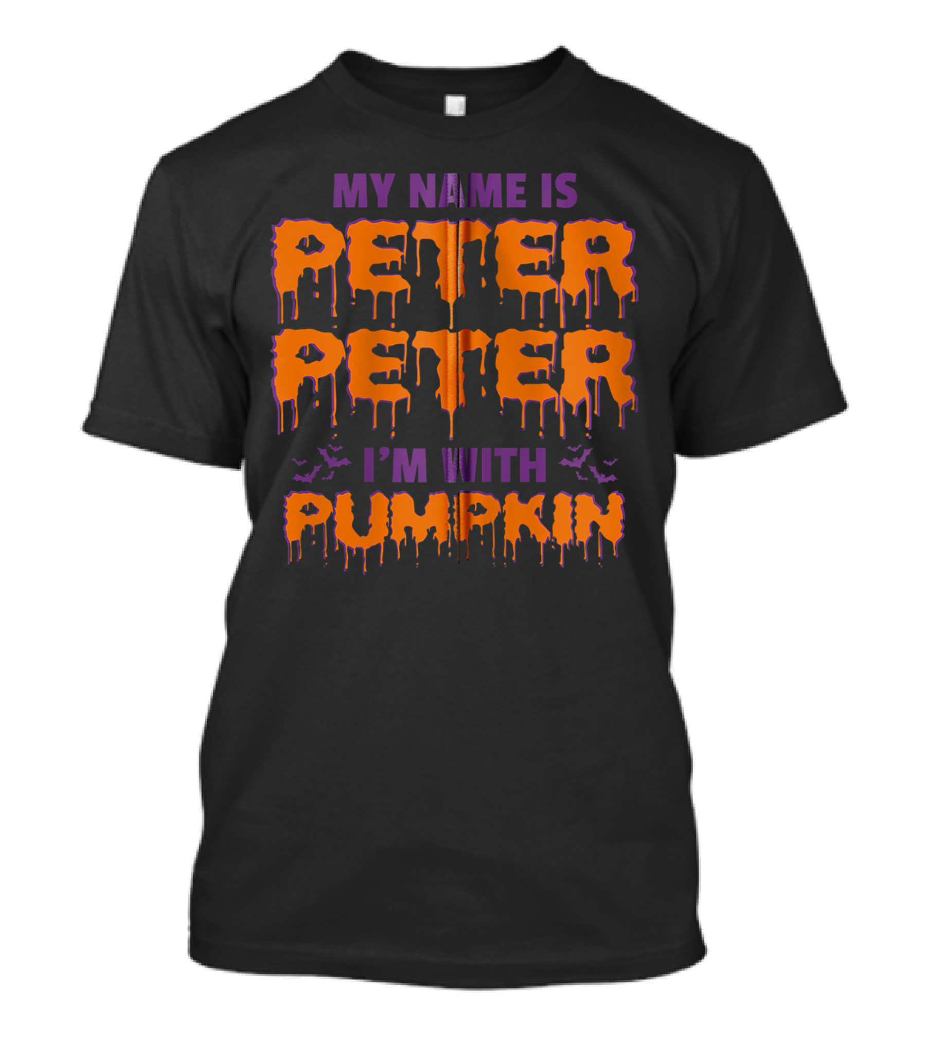 My Name Is Peter Peter I'm With Pumpkin Halloween Bats Dripping Text T-Shirt
