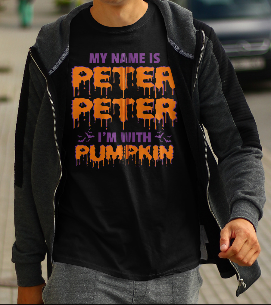 My Name Is Peter Peter I'm With Pumpkin Halloween Bats Dripping Text T-Shirt