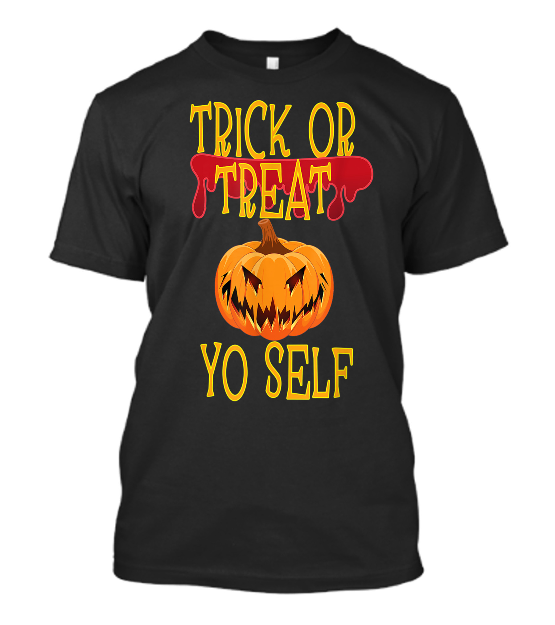 Trick Or Treat Yo Self Pumpkin Halloween Jack-O'-Lantern T-Shirt