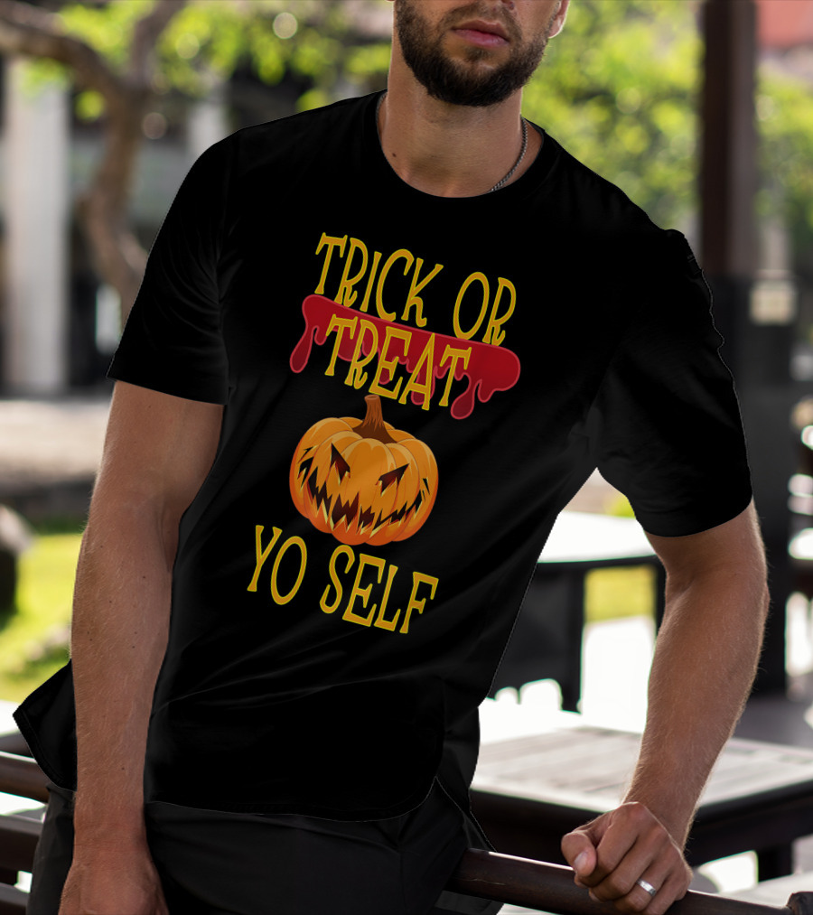 Trick Or Treat Yo Self Pumpkin Halloween Jack-O'-Lantern T-Shirt