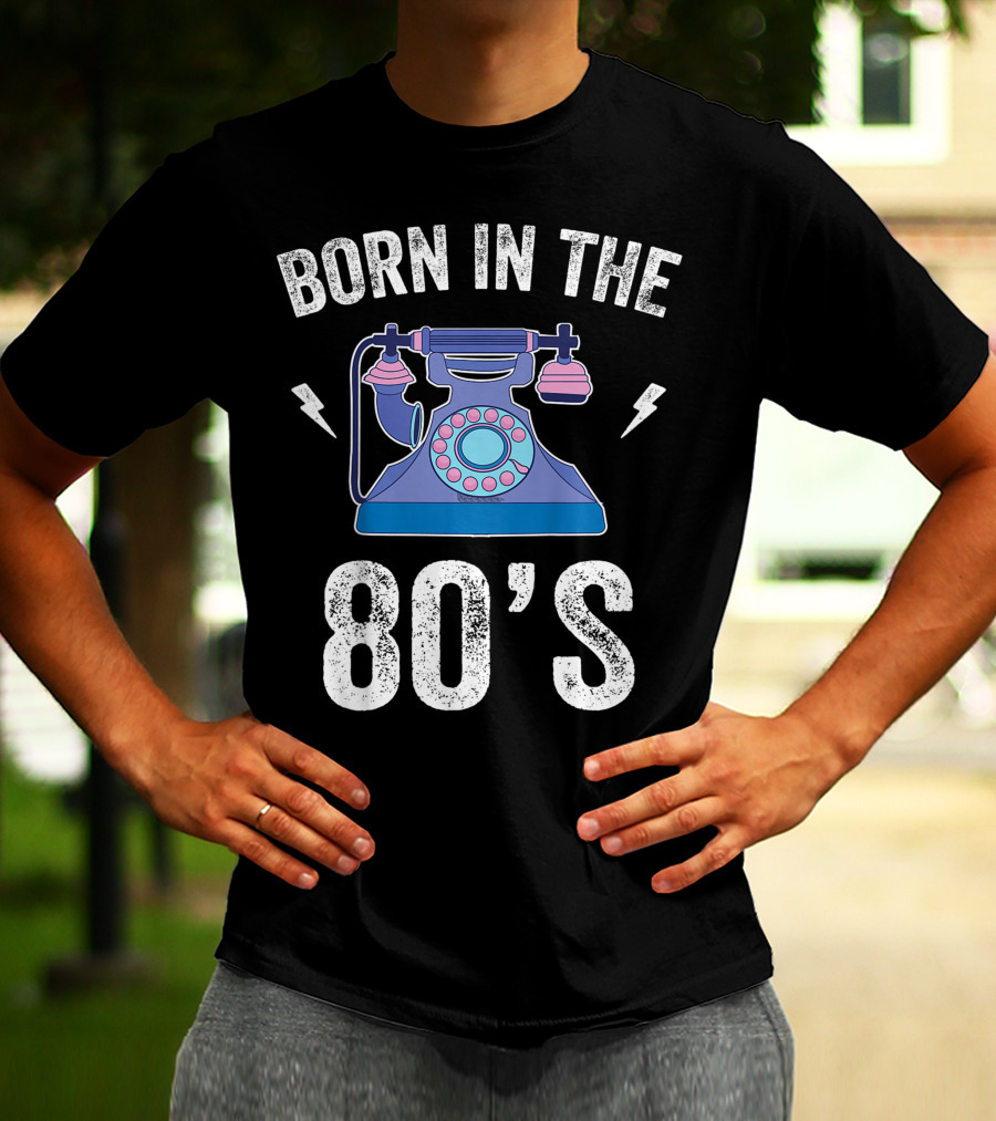 Born In The 80's 1980s Retro Rotary Telephone Vintage 80s T-Shirt