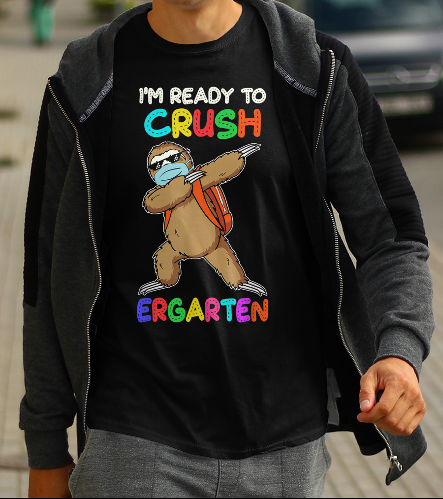 I'm Ready To Crush Ergarten Dabbing Sloth Mask T-Shirt