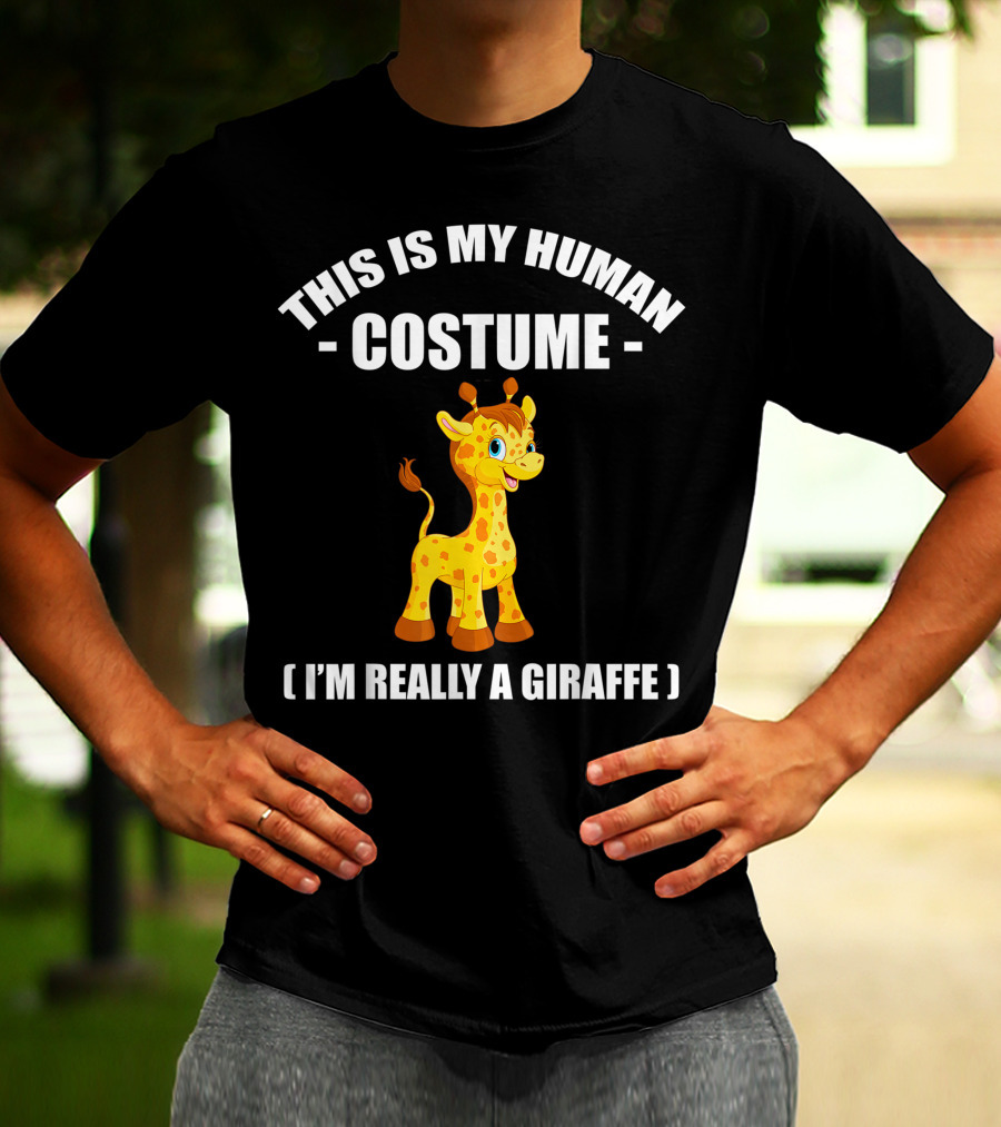 This Is My Human Costume I'm Really A Giraffe Funny Halloween T-Shirt