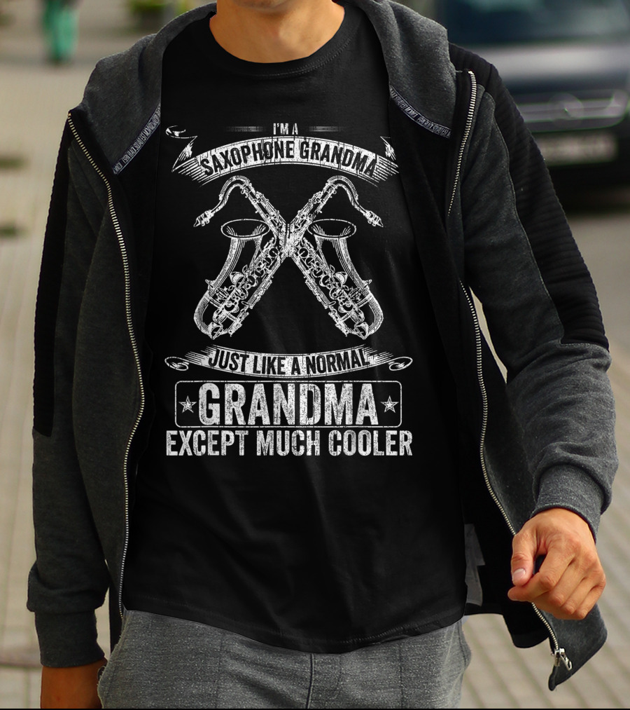 Saxophone Grandma Just Like A Normal Grandma Except Much Cooler T-Shirt