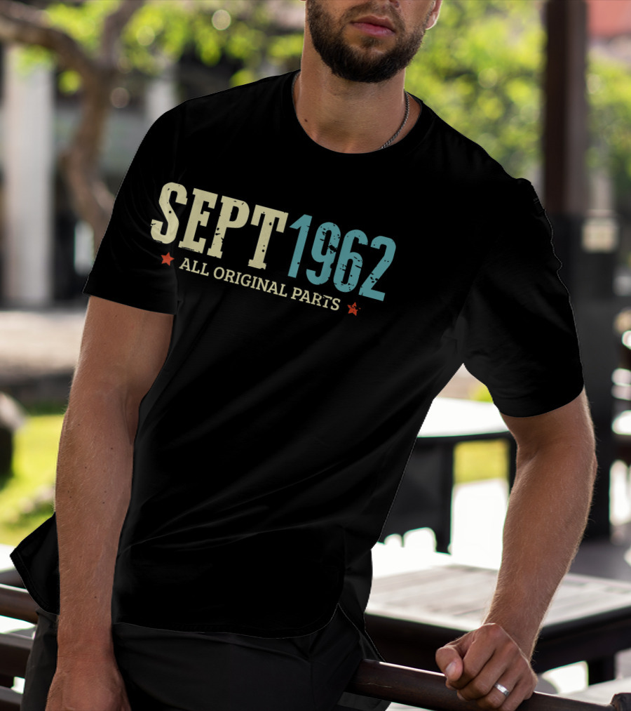 Sept 1962 All Original Parts Classic Birthday T-Shirt