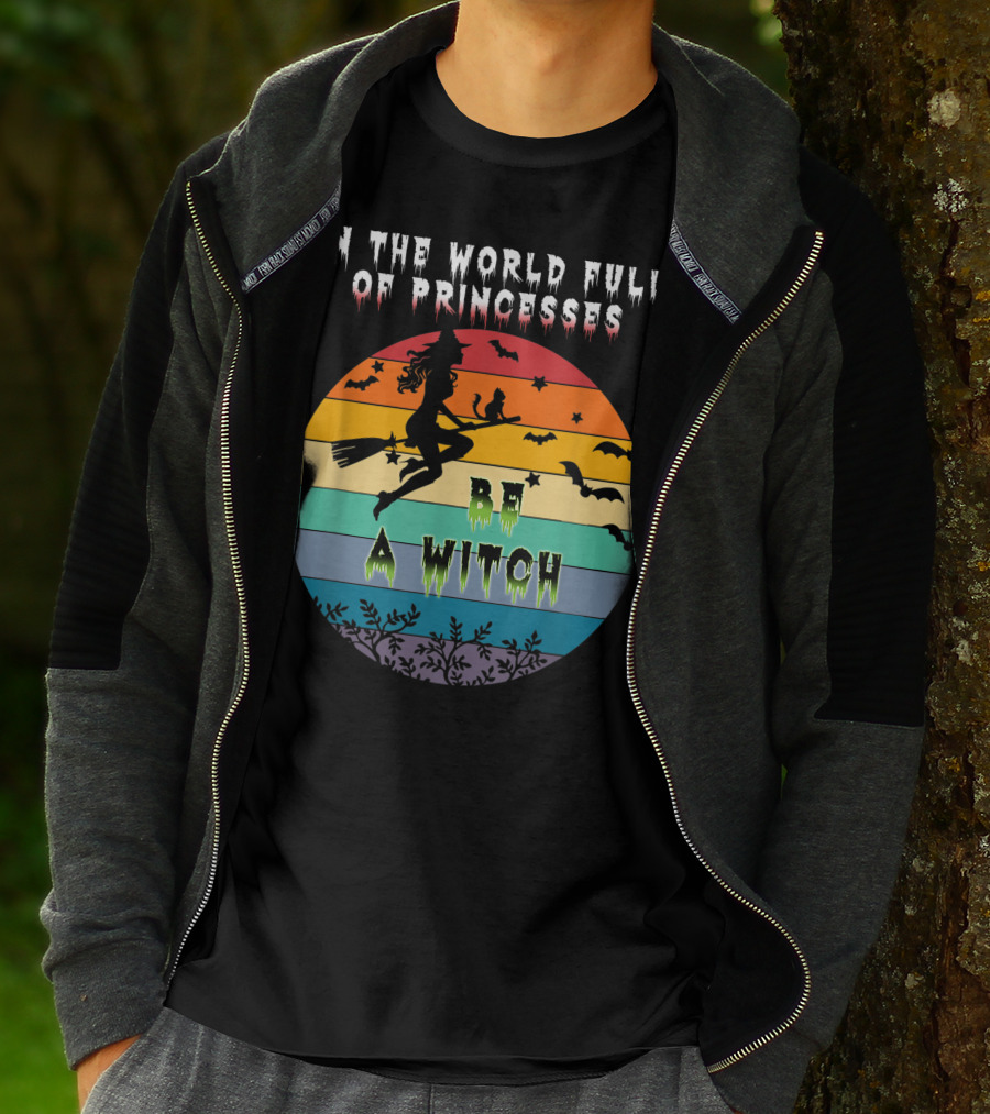 In The World Full Of Princesses Be A Witch Vintage Halloween Bats Rainbow Gradient T-Shirt