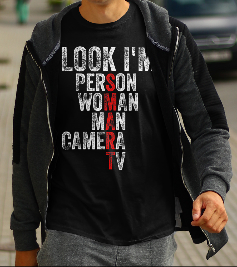 Look I'm Person Woman Man Camera Tv Smart T-Shirt