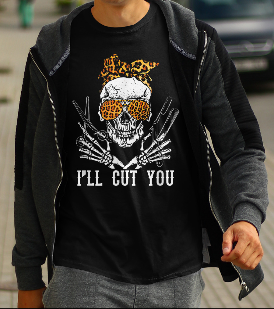 I'll Cut You Skull With Leopard Bandana Hairstylist Scissors T-Shirt