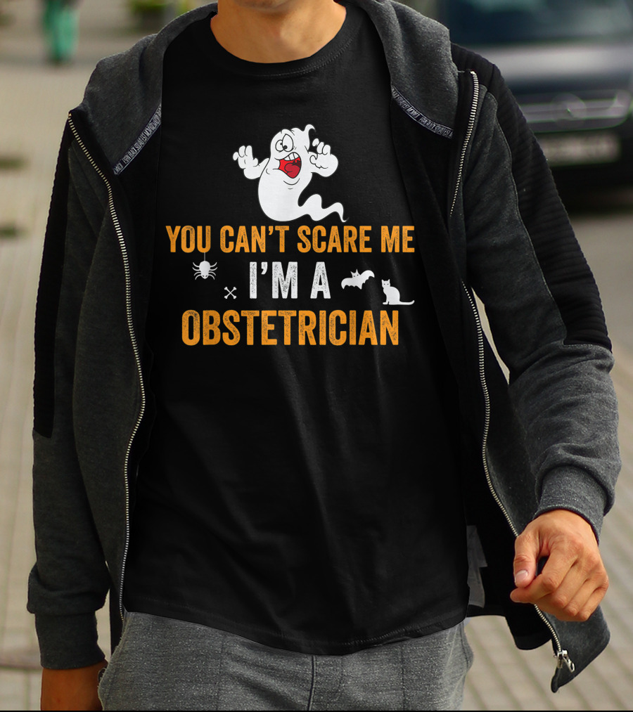 YOU CAN’T SCARE ME I’M A OBSTETRICIAN Ghost Spider Bat Cat T-Shirt