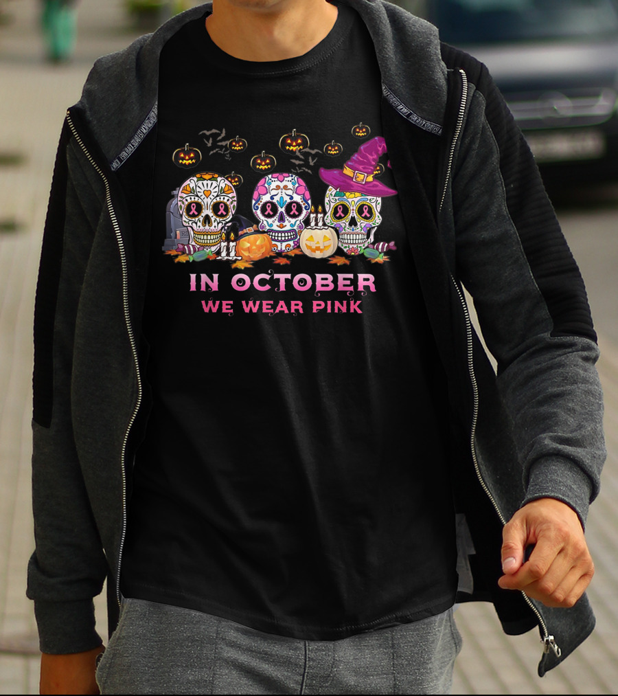 In October We Wear Pink Breast Cancer Awareness Sugar Skulls Halloween T-Shirt