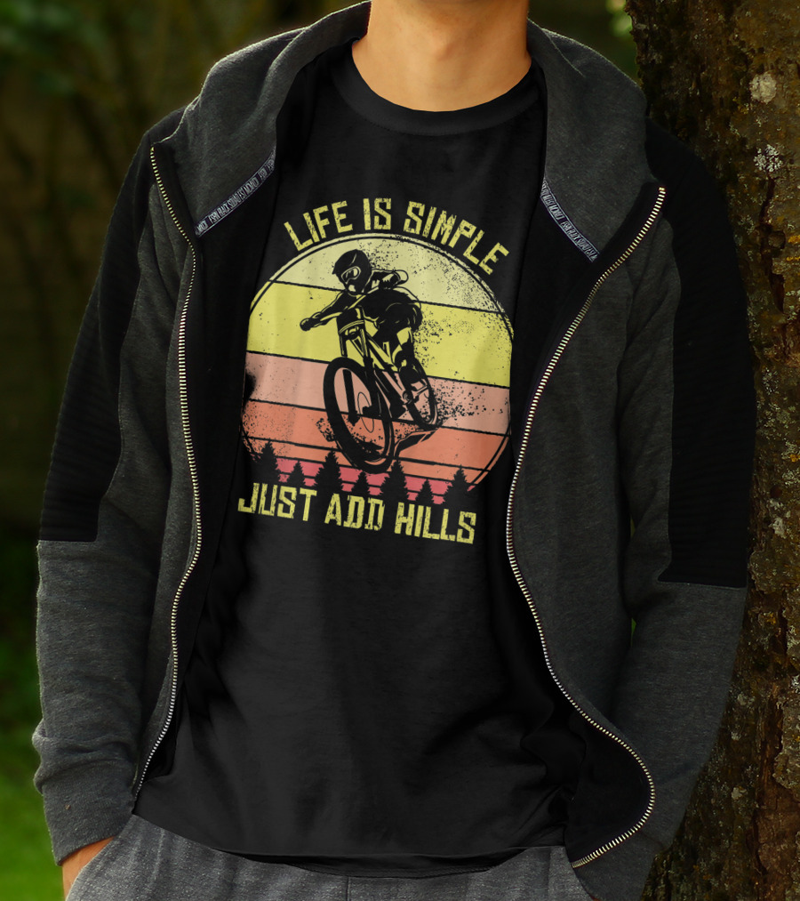 Life Is Simple Just Add Hills Offroad Mountain Bike MTB T-Shirt