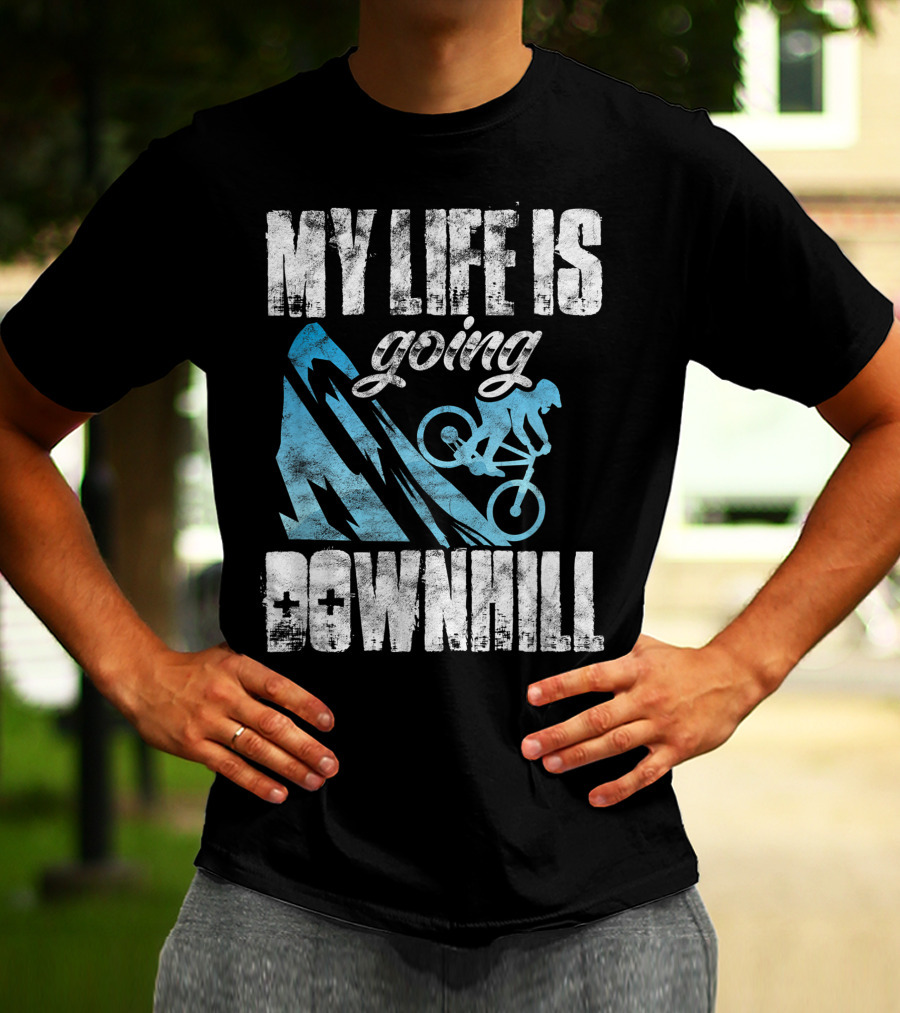 My Life Is Going Downhill Funny Mountain Biking Graphic With Cyclist And Mountain T-Shirt