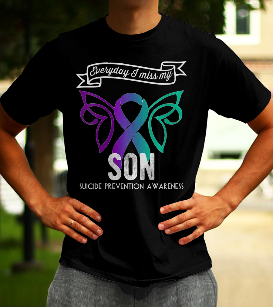 Everyday I Miss My Son Suicide Prevention Awareness Butterfly T-Shirt