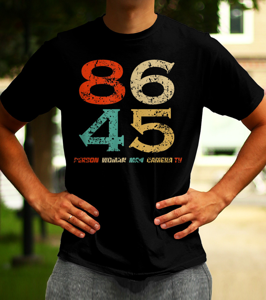 86 45 Person Woman Man Camera TV T-Shirt