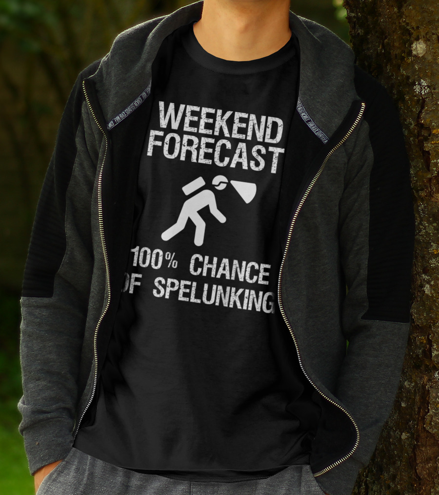 Weekend Forecast 100% Chance Of Spelunking Caving T-Shirt