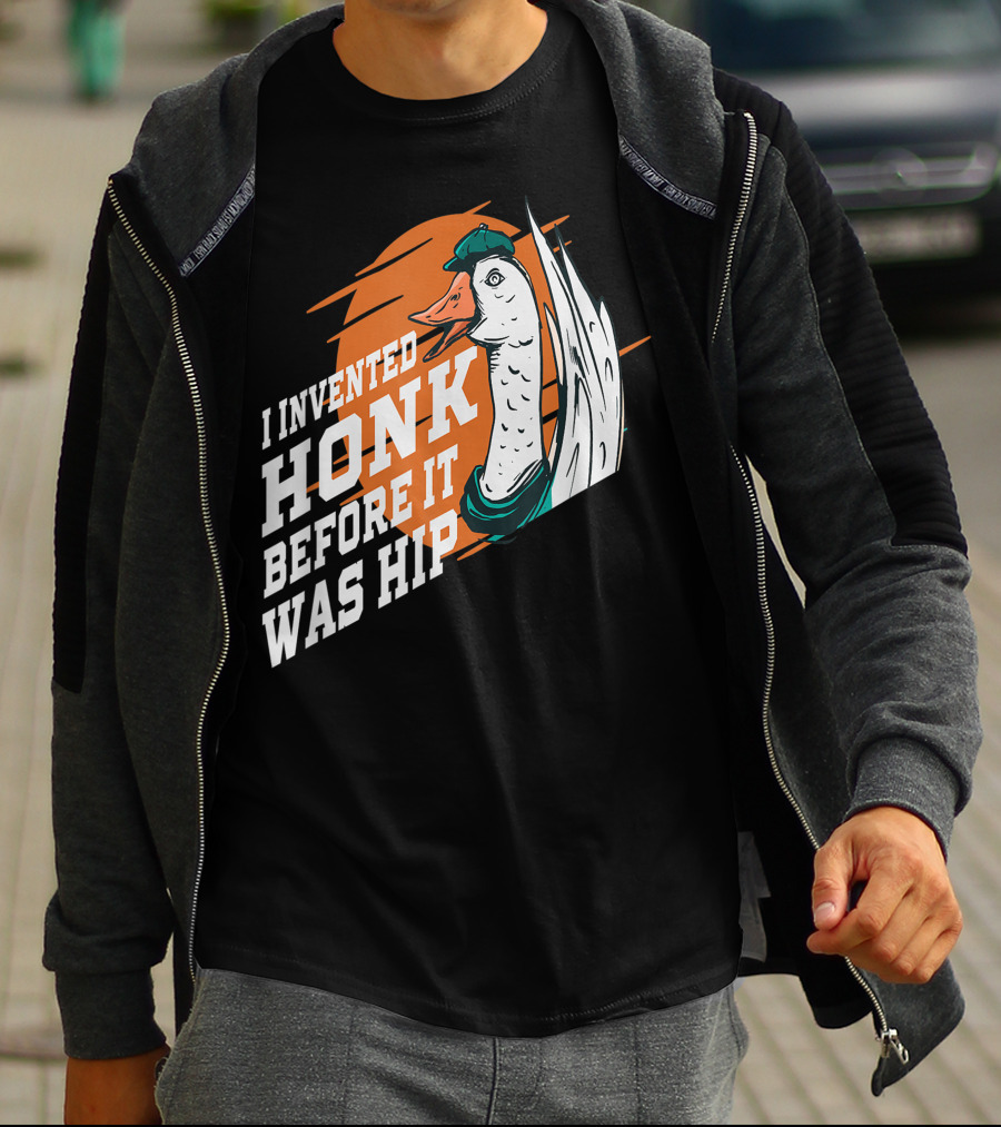 I Invented Honk Before It Was Hip Goose Hocus Pocus Witches Funny T-Shirt