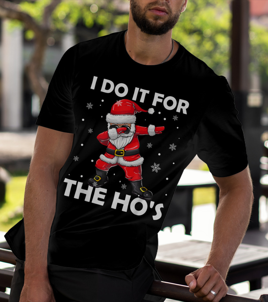 I Do It For The Hos Dabbing Santa Claus Snowflakes T-Shirt