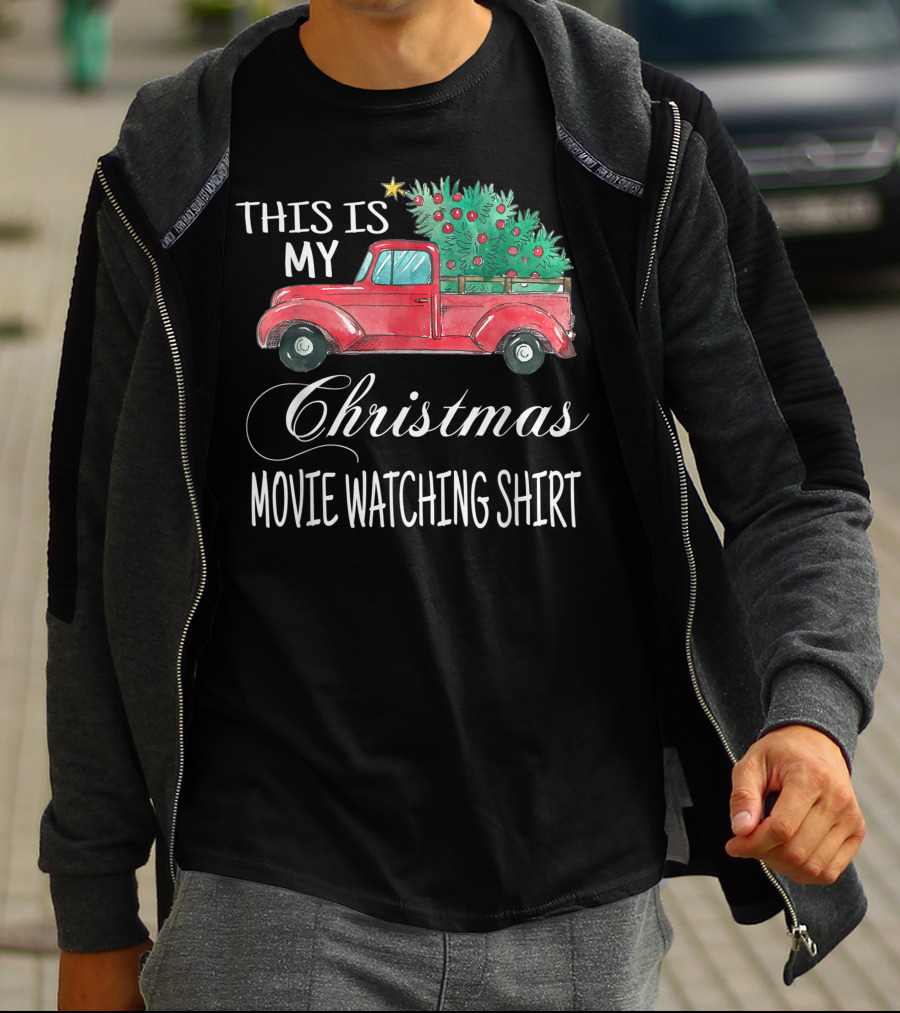 This Is My Christmas Movie Watching Shirt With Vintage Truck And Festive Tree T-Shirt