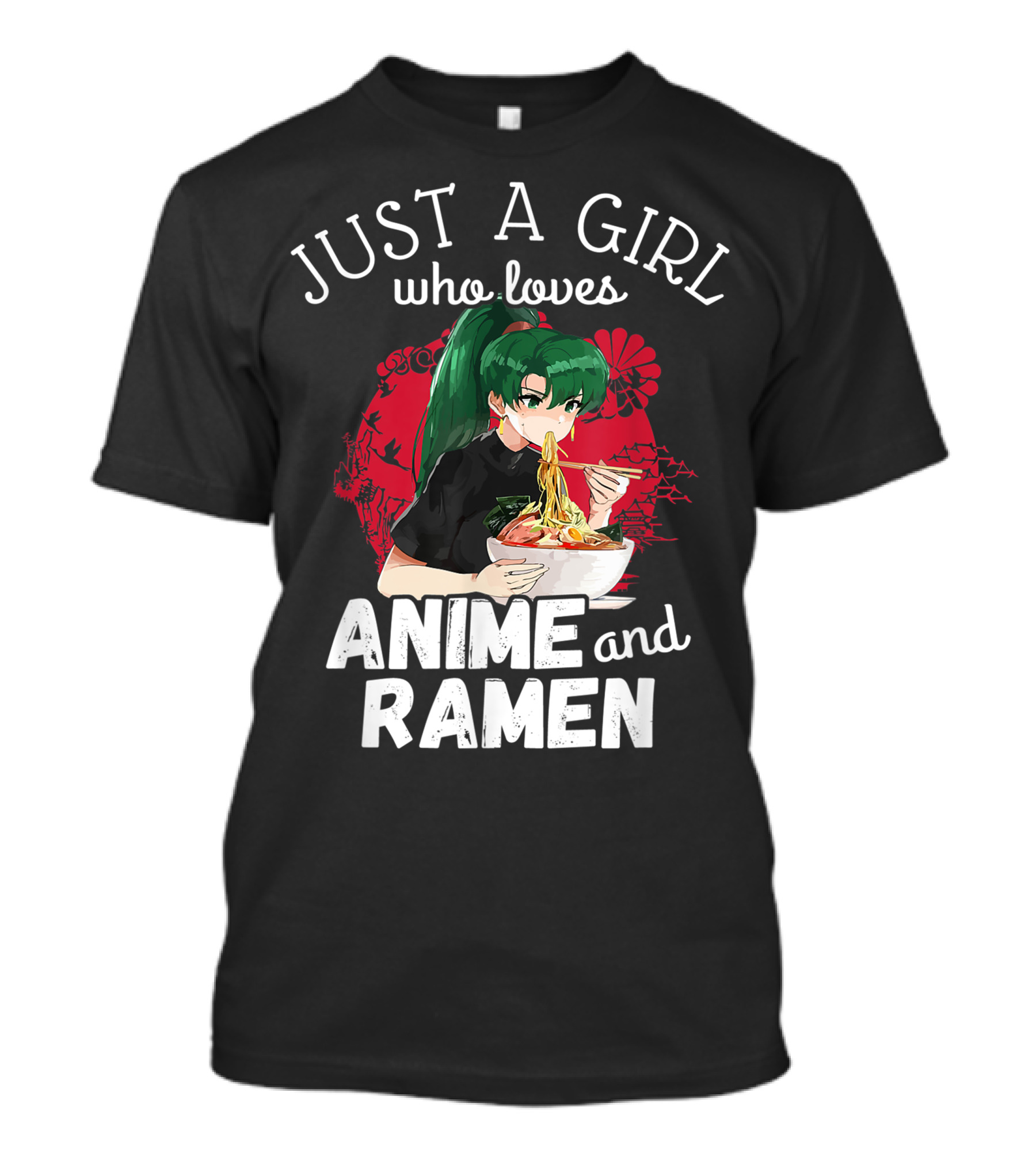 Just A Girl Who Loves Anime And Ramen Manga Aesthetic Japan Style Kawaii T-Shirt