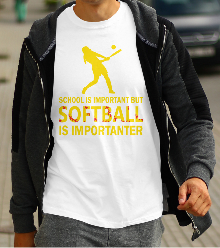 School Is Important But Softball Is Importanter T-Shirt