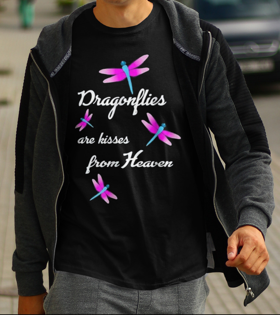 Dragonflies Are Kisses From Heaven T-Shirt