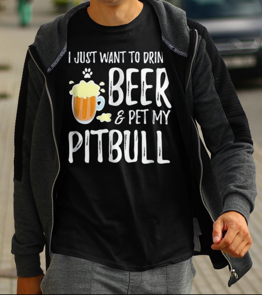 I Just Want To Drink Beer And Pet My Pitbull Paw Print Funny Dog Mom T-Shirt