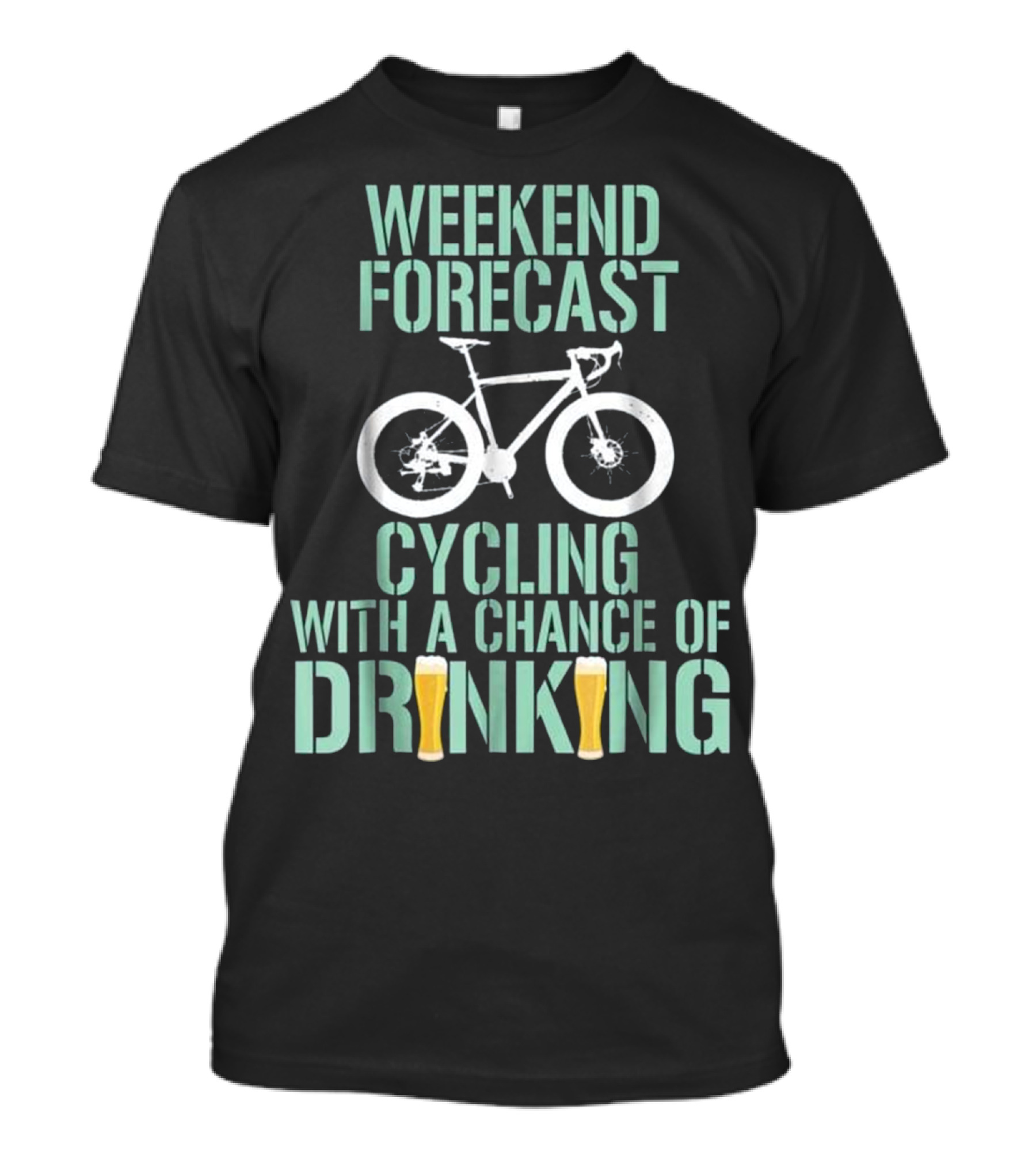 Weekend Forecast Cycling With A Chance Of Drinking Bicycle Beer Funny T-Shirt