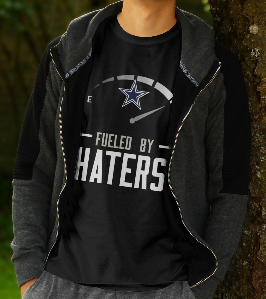Dallas Cowboys Fueled By Haters Football Star T-Shirt