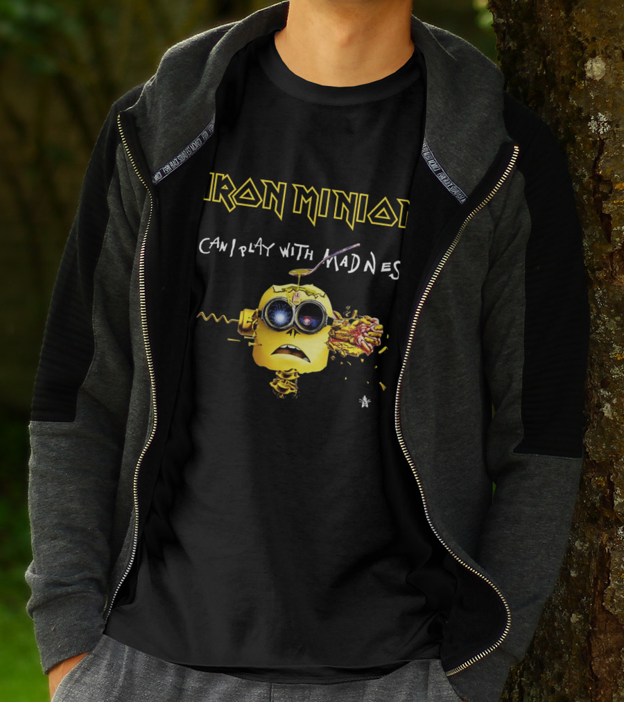Iron Minion Can I Play With Madness T-Shirt