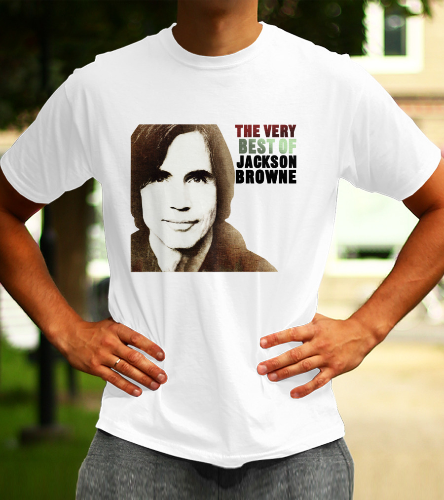 The Very Best Of Jackson Browne T-Shirt
