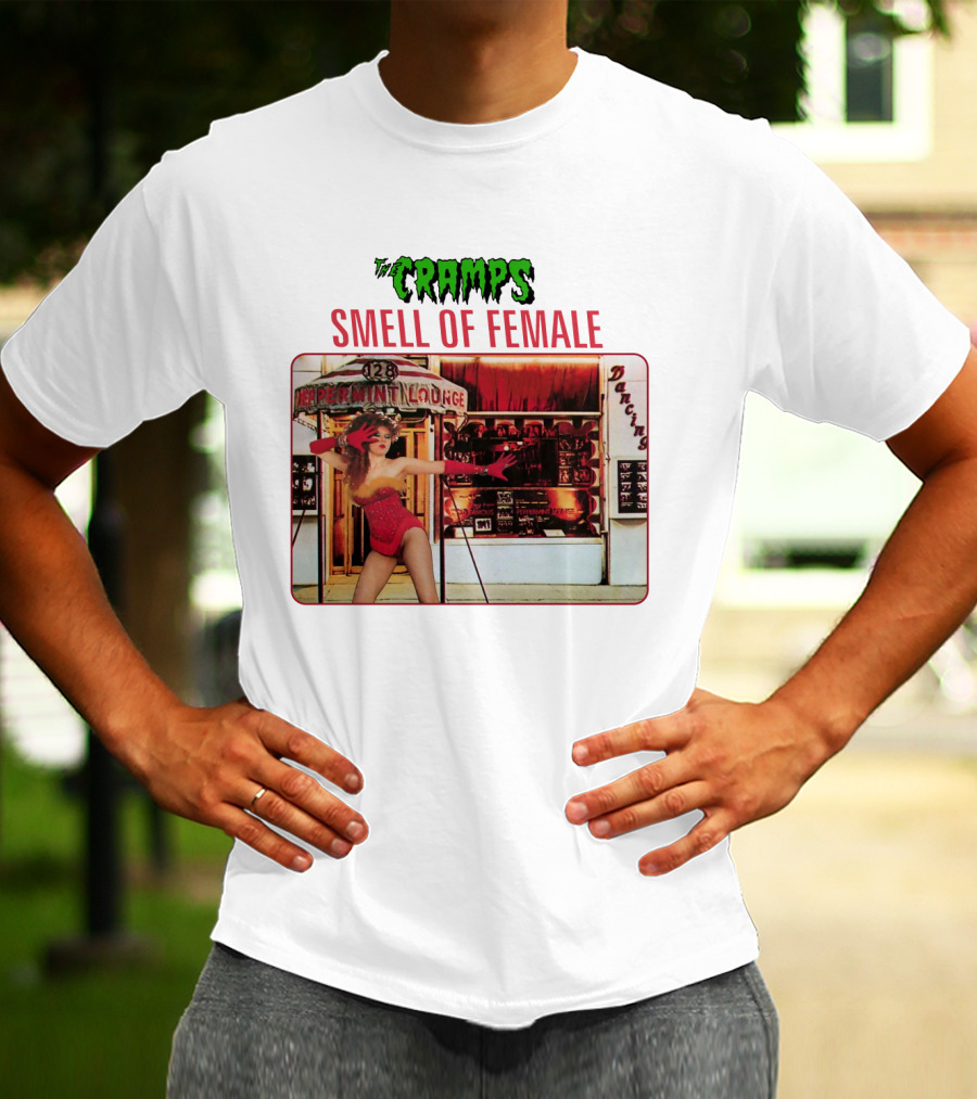The Cramps Smell Of Female Peppermint Lounge Dancers 128 T-Shirt