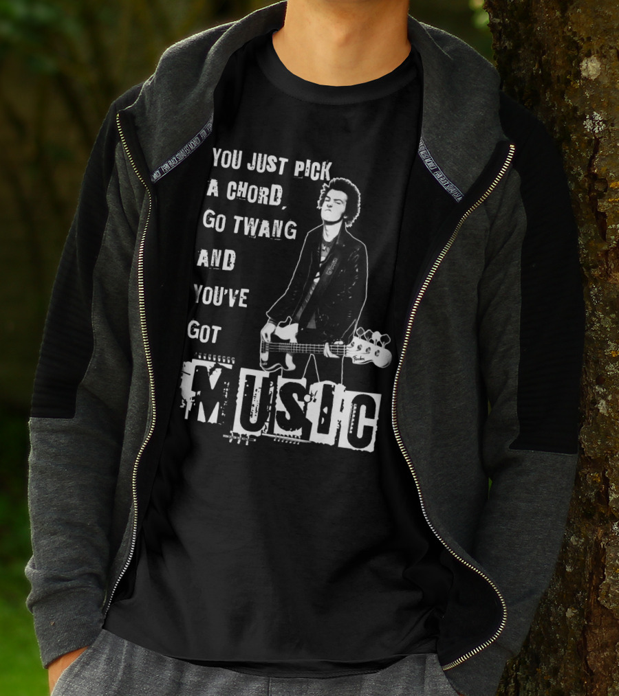 You Just Pick A Chord Go Twang And You've Got Music T-Shirt