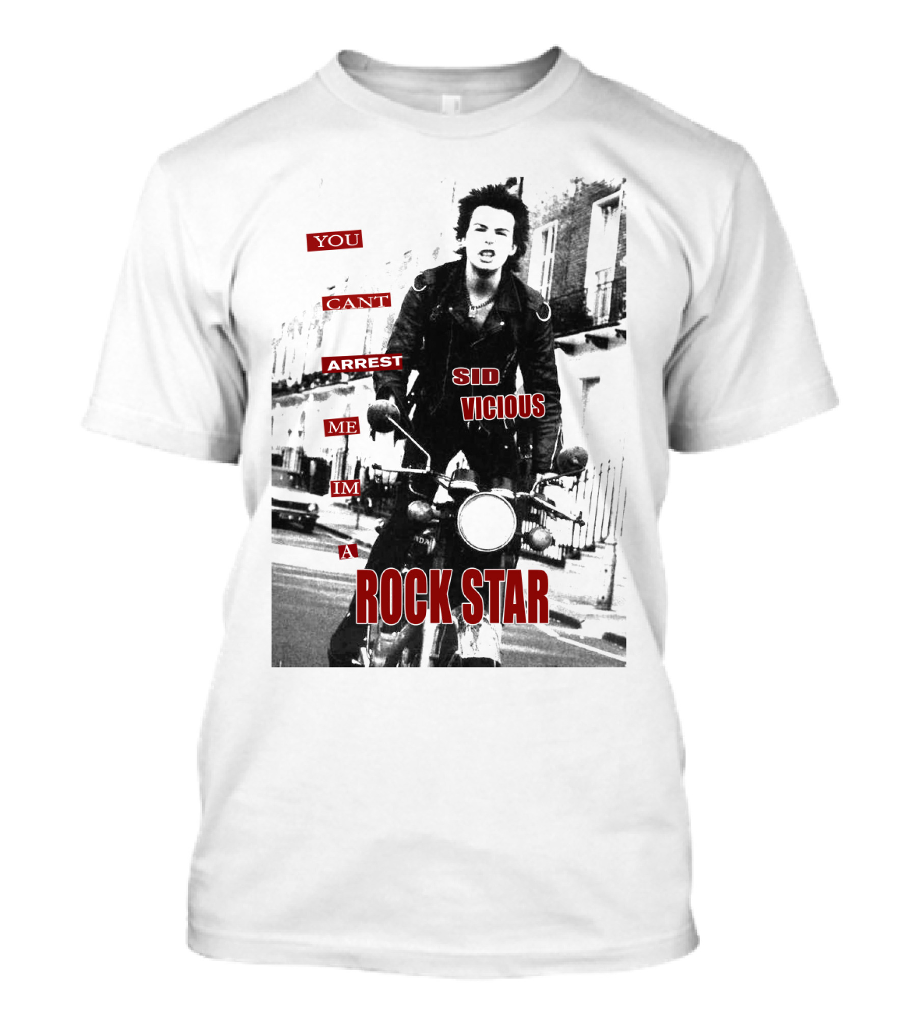 You Can't Arrest Me I'm A Rock Star Sid Vicious T-Shirt