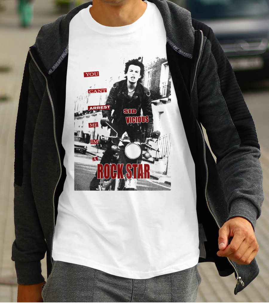 You Can't Arrest Me I'm A Rock Star Sid Vicious T-Shirt