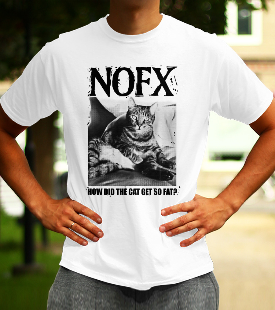 Nofx How Did The Cat Get So Fat T-Shirt