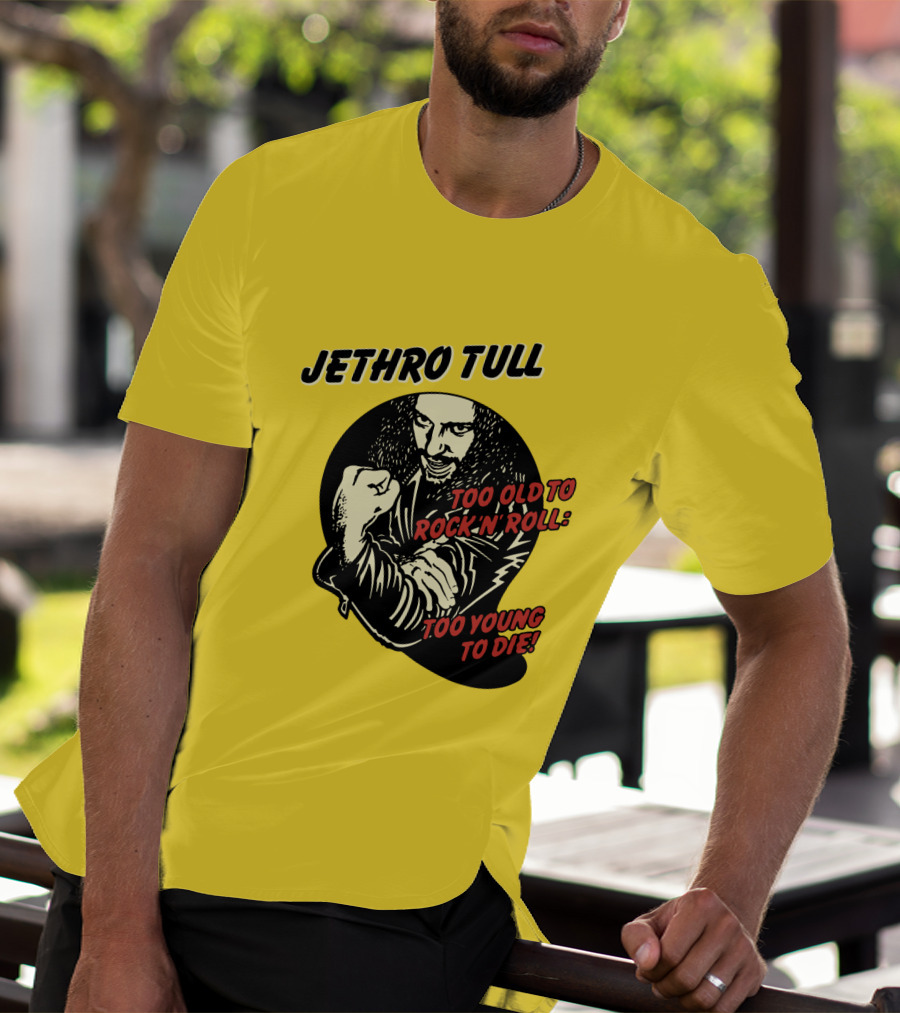 Jethro Tull Too Old To Rock 'N' Roll Too Young To Die T-Shirt
