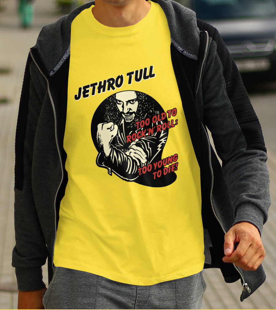 Jethro Tull Too Old To Rock 'N' Roll Too Young To Die T-Shirt