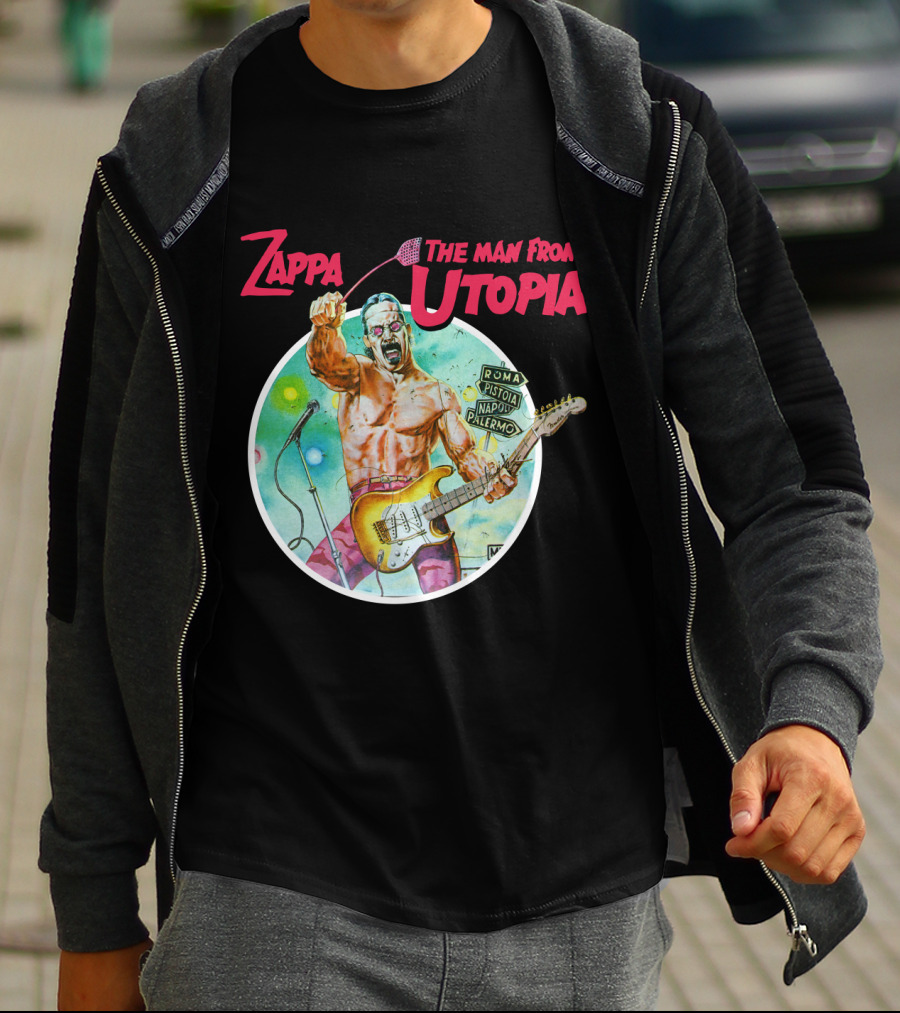Zappa The Man From Utopia Roma Pistoia Napoli Palermo T-Shirt