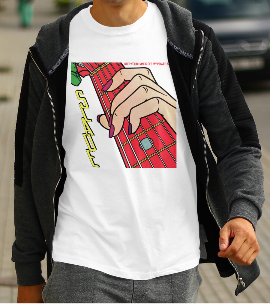 Sld Keep Your Hands Off My Power Supply Slade T-Shirt