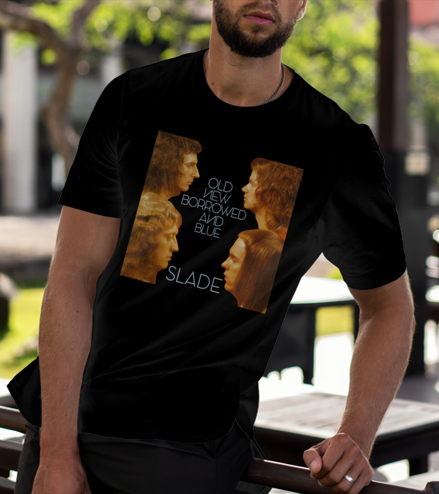 Old New Borrowed And Blue Slade T-Shirt