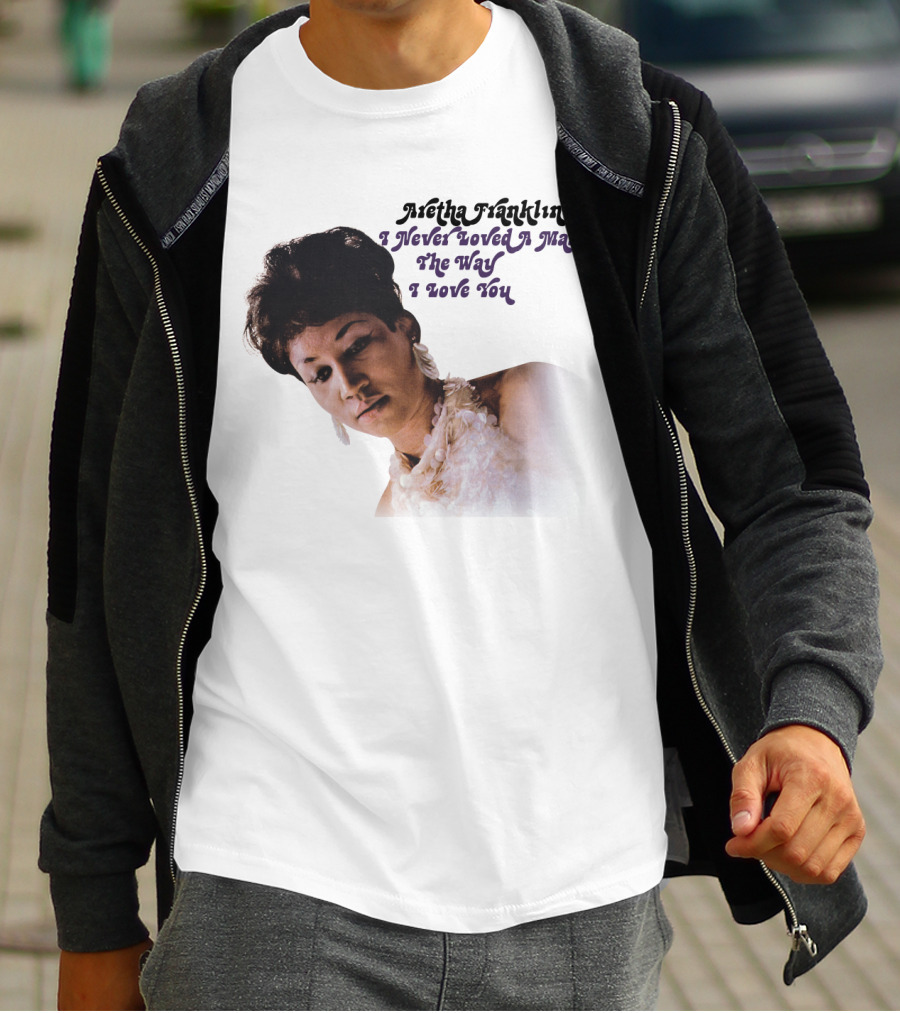Aretha Franklin I Never Loved A Man The Way I Love You 1967 Vintage Album Cover T-Shirt