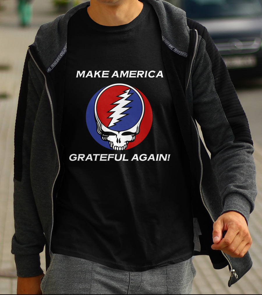 Make America Grateful Again Grateful Dead Steal Your Face T-Shirt