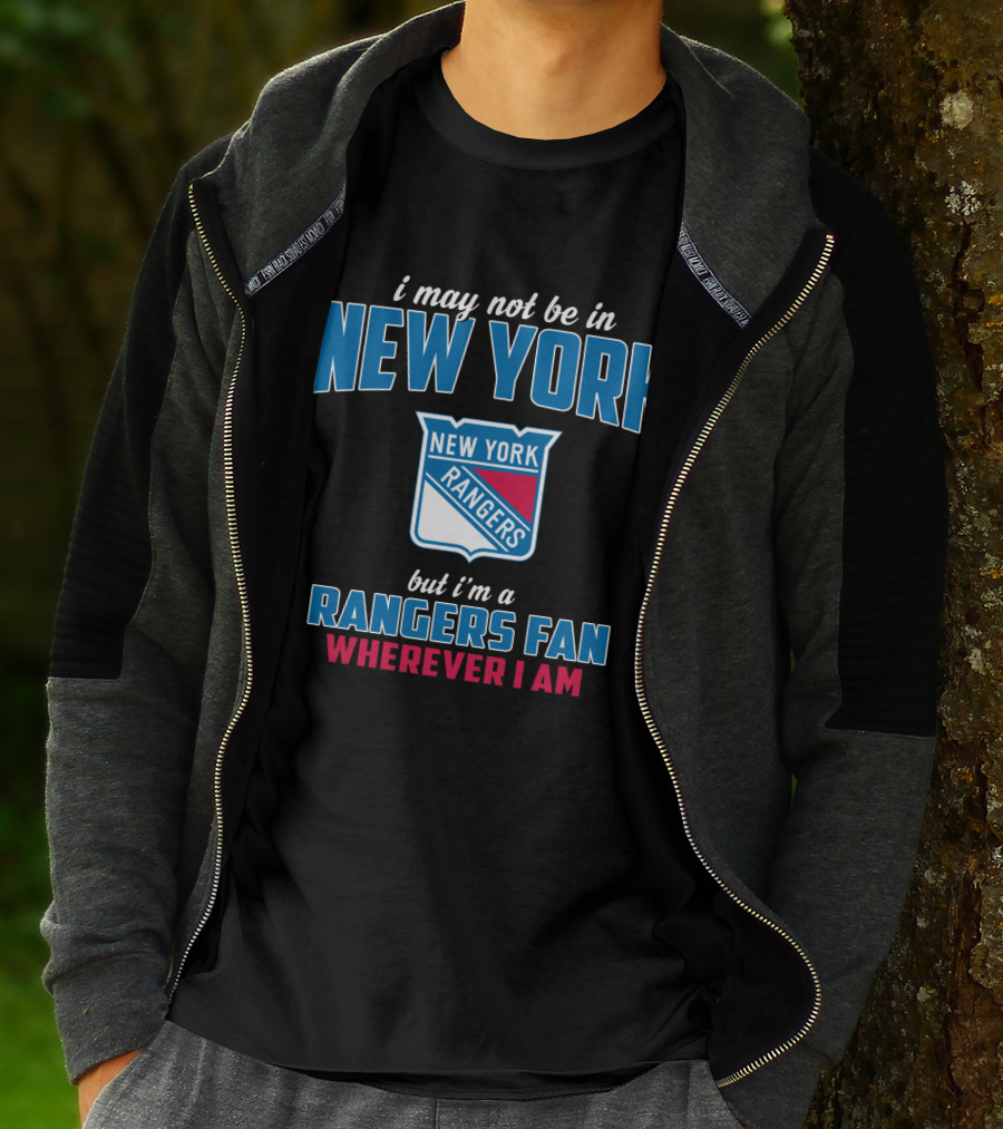 New York Rangers Fan Wherever I Am T-Shirt